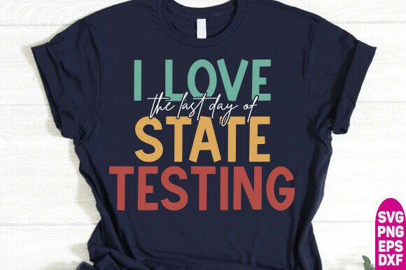 Review: I Love State Testing SVG PNG, Funny Stat