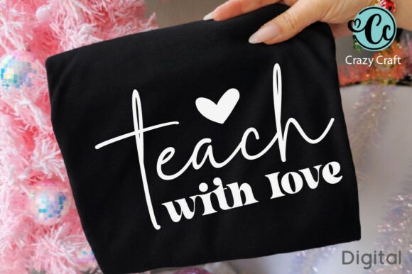 Teach with Love: A Versatile Teacher Shirt Design