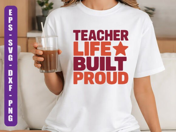 Teacher Life Built Proud SVG Design Review