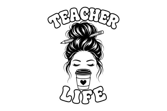 Teacher Life Messy Bun SVG: A Charming Embroidery Design
