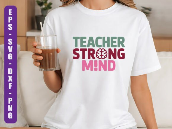 Teacher Strong Mind SVG Design Review